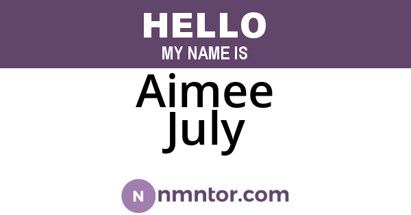 Aimee July