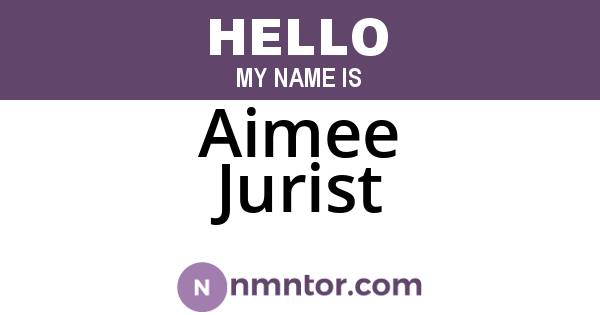 Aimee Jurist