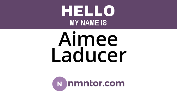 Aimee Laducer