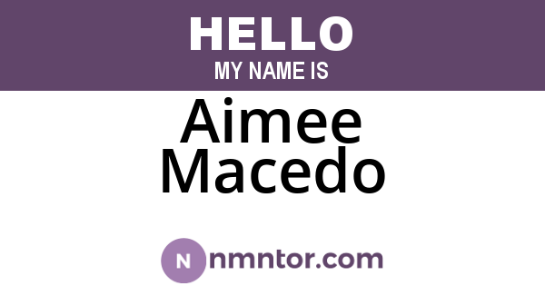 Aimee Macedo