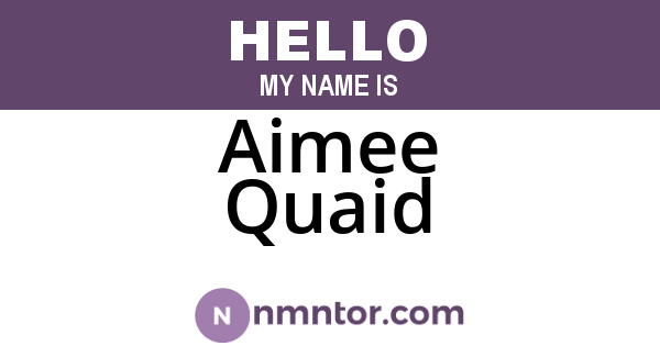 Aimee Quaid