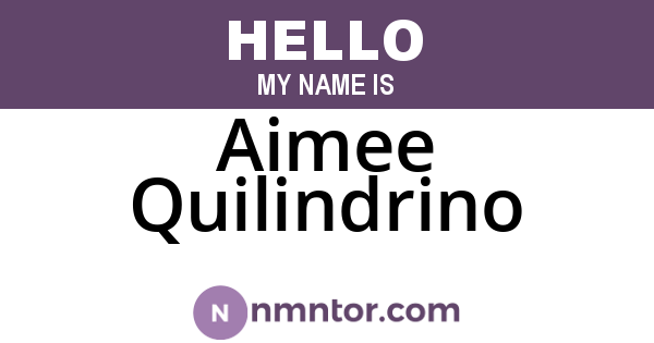 Aimee Quilindrino