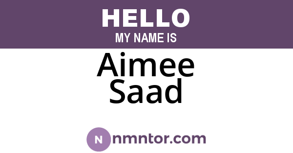 Aimee Saad