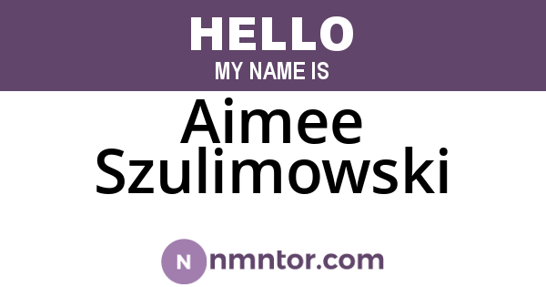 Aimee Szulimowski