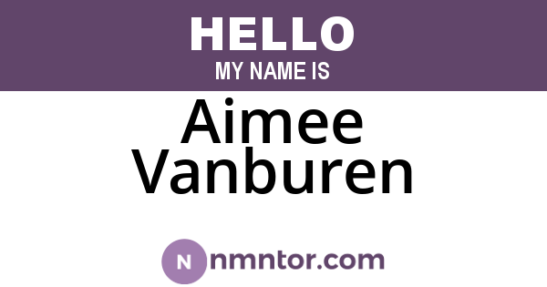 Aimee Vanburen