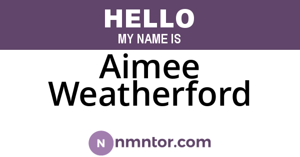 Aimee Weatherford