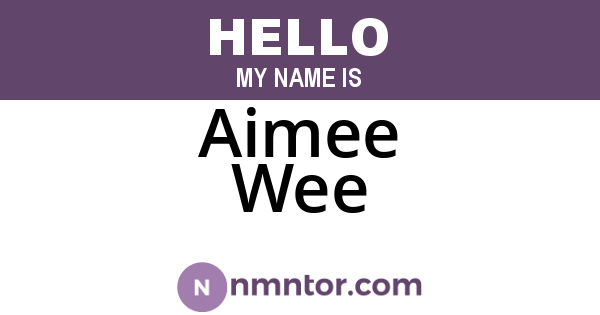 Aimee Wee