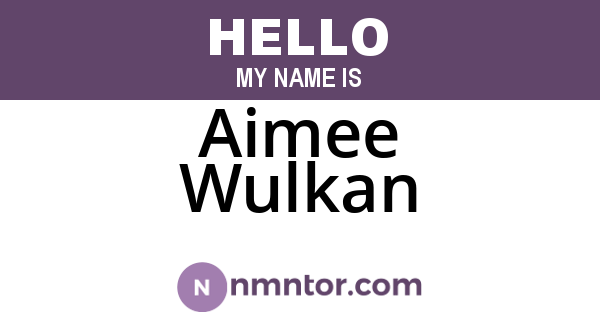 Aimee Wulkan
