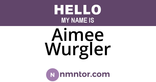 Aimee Wurgler