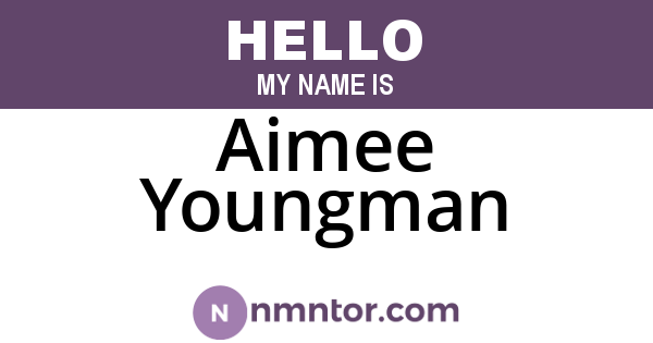 Aimee Youngman