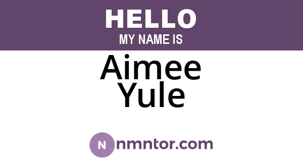 Aimee Yule