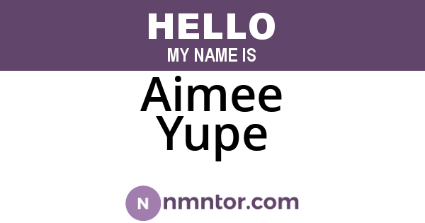 Aimee Yupe