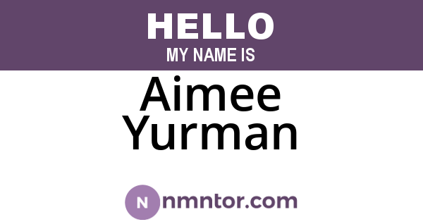 Aimee Yurman