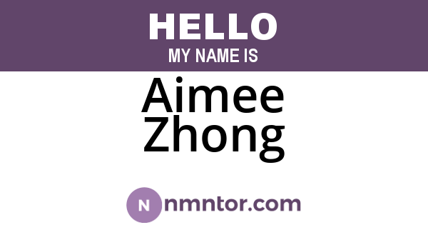 Aimee Zhong