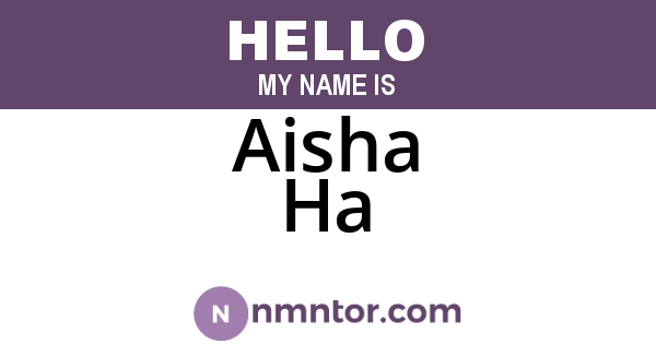 Aisha Ha