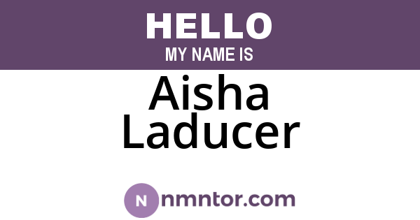 Aisha Laducer