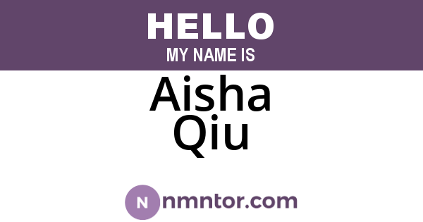 Aisha Qiu