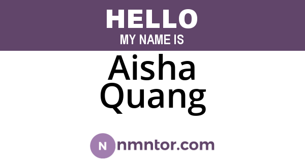 Aisha Quang