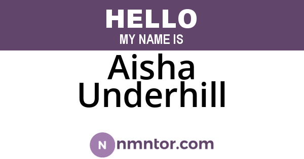 Aisha Underhill