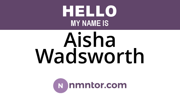 Aisha Wadsworth