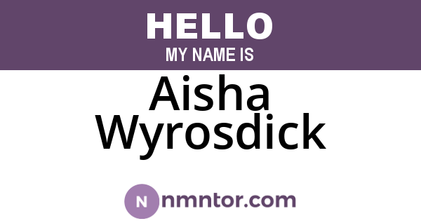 Aisha Wyrosdick