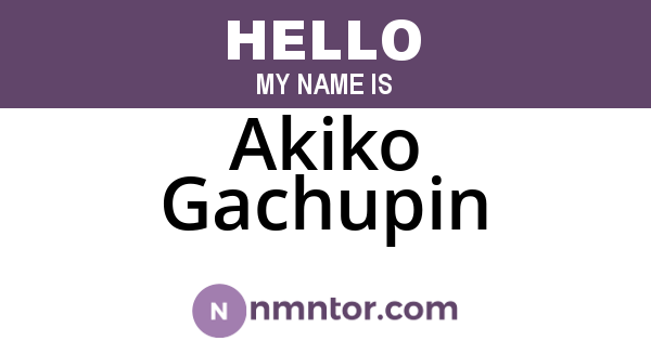 Akiko Gachupin