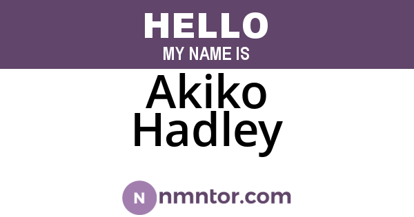 Akiko Hadley
