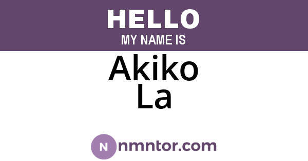 Akiko La