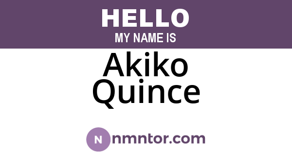 Akiko Quince