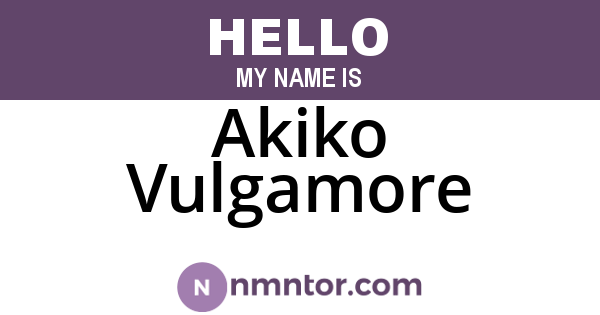 Akiko Vulgamore
