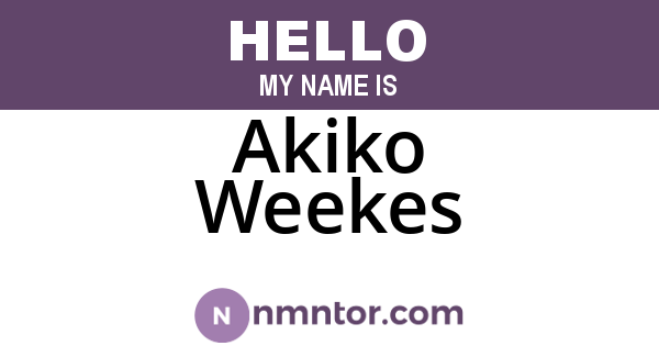 Akiko Weekes