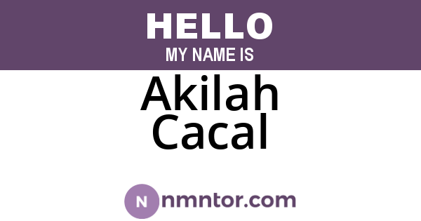 Akilah Cacal