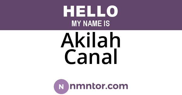Akilah Canal