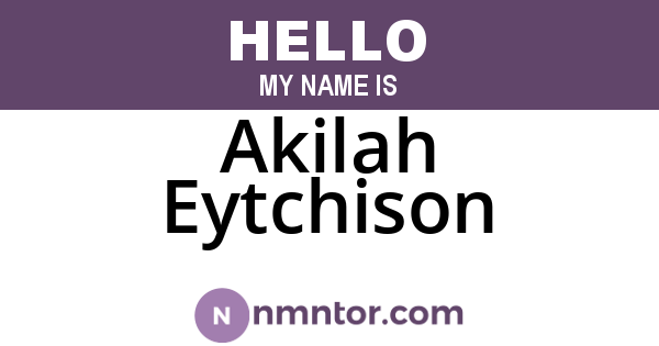 Akilah Eytchison