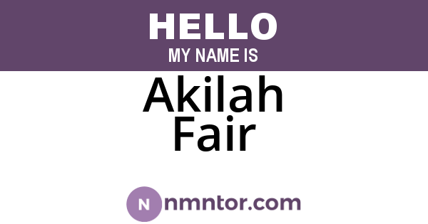 Akilah Fair