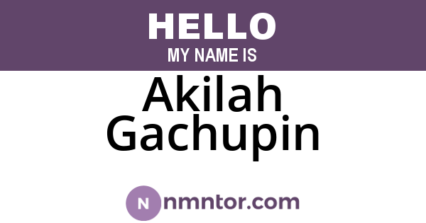 Akilah Gachupin