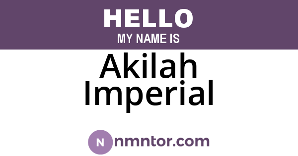 Akilah Imperial