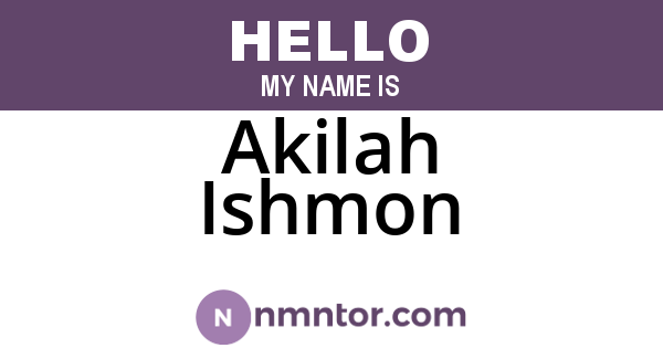Akilah Ishmon