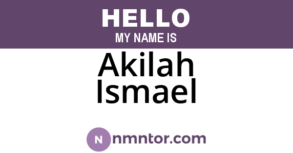 Akilah Ismael