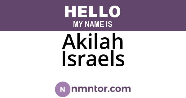 Akilah Israels
