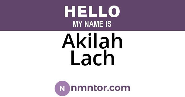 Akilah Lach