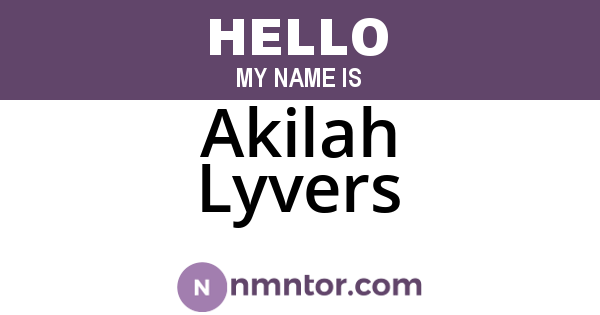 Akilah Lyvers