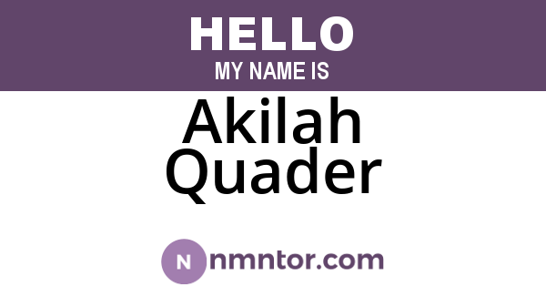 Akilah Quader