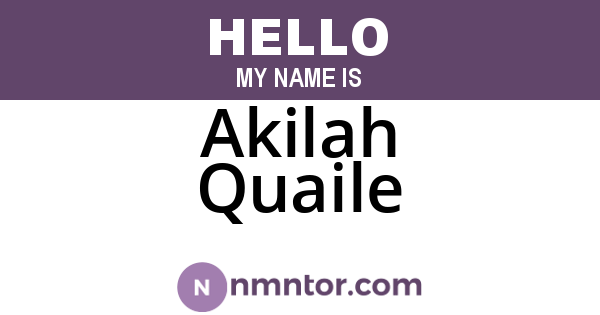 Akilah Quaile