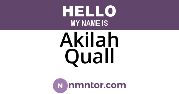 Akilah Quall