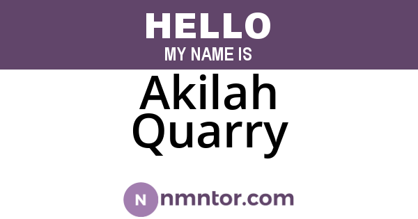 Akilah Quarry
