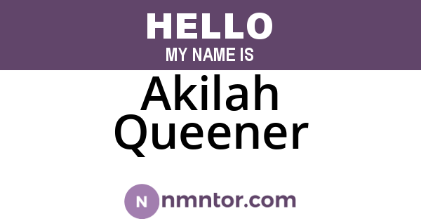 Akilah Queener