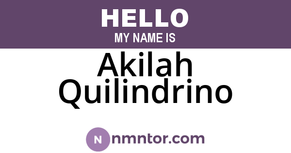 Akilah Quilindrino