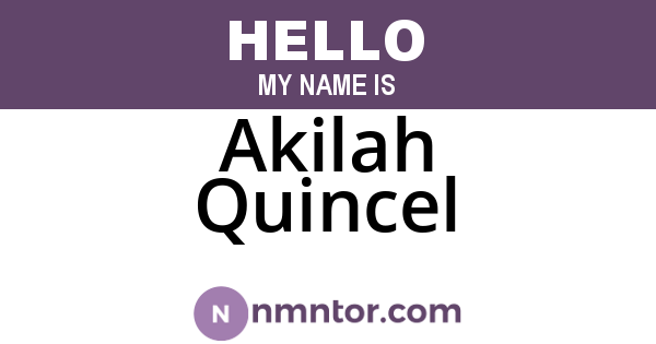Akilah Quincel
