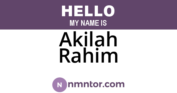 Akilah Rahim